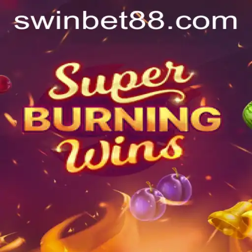 Explore the Thrills of SuperBurningWins with Winbet88